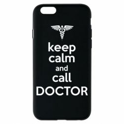 Чехол для iPhone 6/6S Keep Calm And Call Doctor - PrintSalon