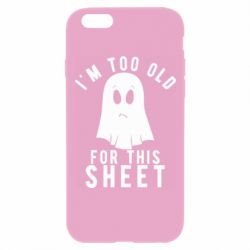 Чехол для iPhone 6 Plus/6S Plus I'm too old for this sheet