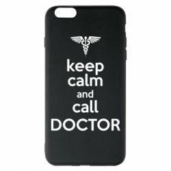 Чехол для iPhone 6 Plus/6S Plus Keep Calm And Call Doctor - PrintSalon