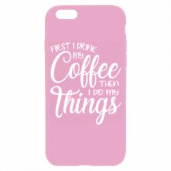 Чехол для iPhone 6/6S Сначала кофе потом дела - PrintSalon