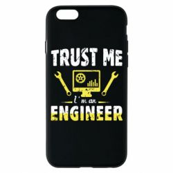 Чехол для iPhone 6/6S Trust me im an engineer - PrintSalon