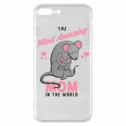Чехол для iPhone 7 Plus The Most amazing mom in the world - PrintSalon