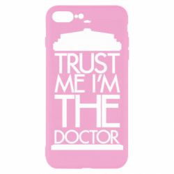Чехол для iPhone 7 Plus Верь мне я доктор Тардис - PrintSalon