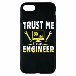 Чехол для iPhone 7 Trust me im an engineer - PrintSalon