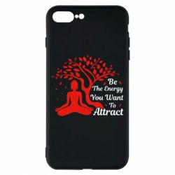 Чехол для iPhone 8 Plus Be Energy - To Attrack - PrintSalon