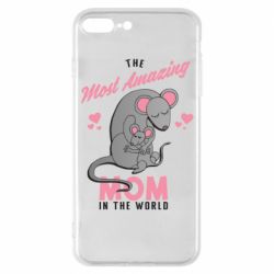 Чехол для iPhone 8 Plus The Most amazing mom in the world - PrintSalon