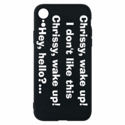 Чехол для iPhone XR Chrissy, wake up - PrintSalon