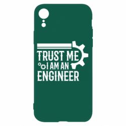 Чехол для iPhone XR Trust me I am an engineer - PrintSalon