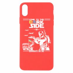 Чехол для iPhone Xs Max Come to the dark side, dominate or die - PrintSalon