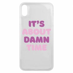 Чехол для iPhone Xs Max It's About Damn Time - PrintSalon