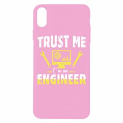 Чехол для iPhone Xs Max Trust me im an engineer - PrintSalon