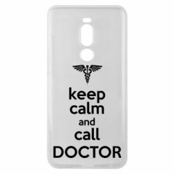 Чехол для Meizu Note 8 Keep Calm And Call Doctor - PrintSalon
