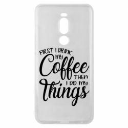 Чехол для Meizu Note 8 Сначала кофе потом дела - PrintSalon
