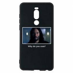 Чехол для Meizu Note 8 Why do you cum? - PrintSalon
