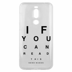 Чехол для Meizu X8 If you can read this send nudes - PrintSalon