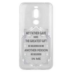 Чехол для Meizu X8 My father gave the greatest - PrintSalon