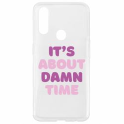Чехол для Oppo A31 It's About Damn Time - PrintSalon