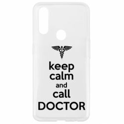 Чехол для Oppo A31 Keep Calm And Call Doctor - PrintSalon