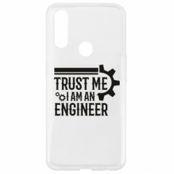 Чехол для Oppo A31 Trust me I am an engineer - PrintSalon