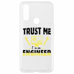 Чехол для Oppo A31 Trust me im an engineer - PrintSalon