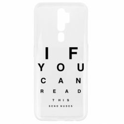 Чехол для Oppo A5/A9 2020 If you can read this send nudes - PrintSalon