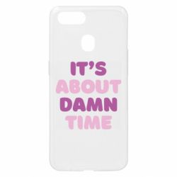 Чехол для Oppo A5s/A12 It's About Damn Time - PrintSalon