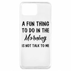 Чехол для Oppo A73 A fun thing to do in the morning is not talk to me - PrintSalon