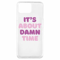 Чехол для Oppo A73 It's About Damn Time - PrintSalon