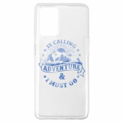 Чехол для Oppo A74 4G Adventure is calling - PrintSalon