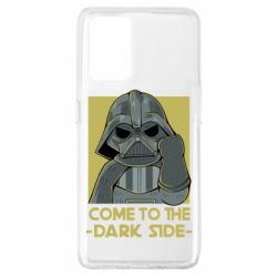 Чехол для Oppo A74 4G Come to the dark side - PrintSalon