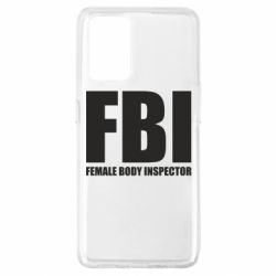 Чехол для Oppo A74 4G FBI - Female Body Inspector - PrintSalon