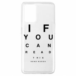 Чехол для Oppo A74 4G If you can read this send nudes - PrintSalon