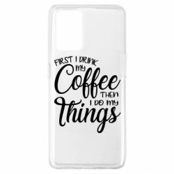 Чехол для Oppo A74 4G Сначала кофе потом дела - PrintSalon
