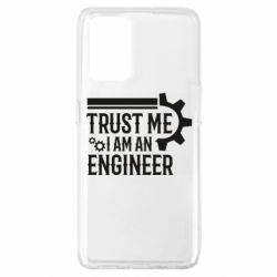 Чехол для Oppo A74 4G Trust me I am an engineer - PrintSalon