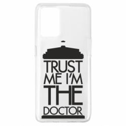 Чехол для Oppo A74 4G Верь мне я доктор Тардис - PrintSalon