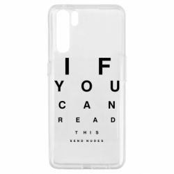 Чехол для Oppo A91/Reno3 If you can read this send nudes - PrintSalon