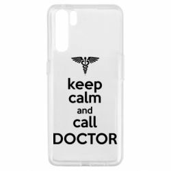 Чехол для Oppo A91/Reno3 Keep Calm And Call Doctor - PrintSalon