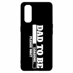 Чехол для Oppo Find X2 Dad is loading - PrintSalon