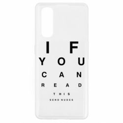 Чехол для Oppo Find X2 If you can read this send nudes - PrintSalon