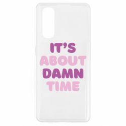 Чехол для Oppo Find X2 It's About Damn Time - PrintSalon