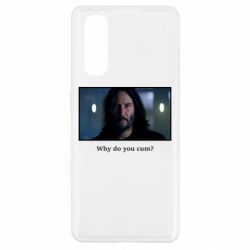 Чехол для Oppo Find X2 Why do you cum? - PrintSalon