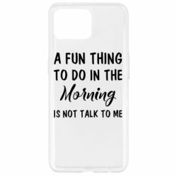 Чехол для Oppo Reno 4 Lite A fun thing to do in the morning is not talk to me - PrintSalon