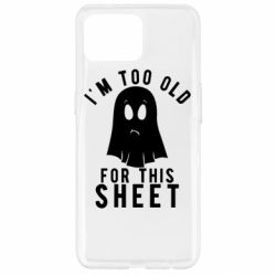 Чехол для Oppo Reno 4 Lite I'm too old for this sheet