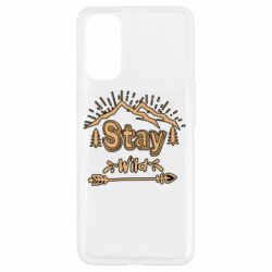 Чехол для Oppo Reno 4 Mountains - Stay Wild - PrintSalon