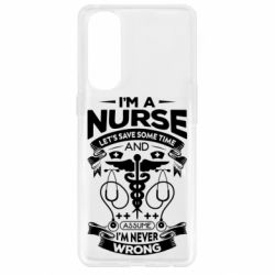 Чехол для Oppo Reno 4 Pro Nurse I'm Never Wrong - PrintSalon