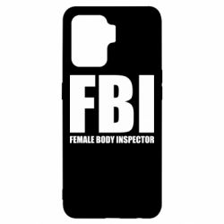 Чехол для Oppo Reno 5 Lite FBI - Female Body Inspector - PrintSalon