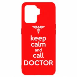 Чехол для Oppo Reno 5 Lite Keep Calm And Call Doctor - PrintSalon