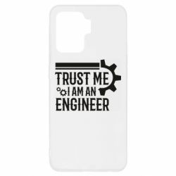 Чехол для Oppo Reno 5 Lite Trust me I am an engineer - PrintSalon