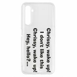 Чехол для Realme 6 Chrissy, wake up - PrintSalon