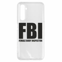 Чехол для Realme 6 Pro FBI - Female Body Inspector - PrintSalon